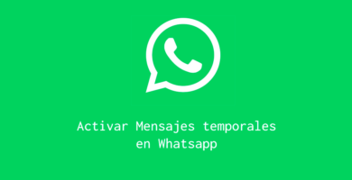 Activar mensajes temporales whatsapp