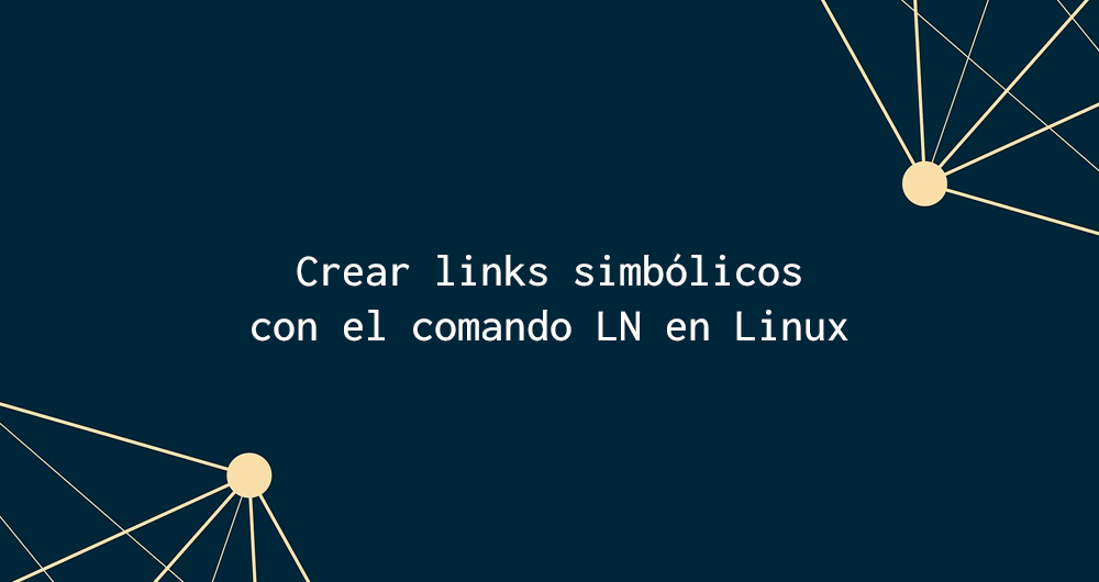 crear links simbólicos comando LN linux