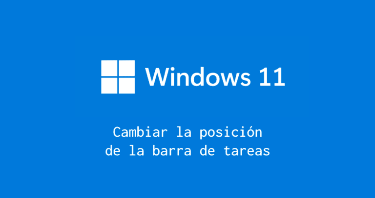 Cambiar posición barra de tareas windows 11